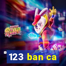 123 ban ca