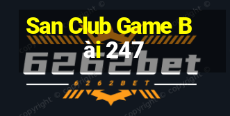 San Club Game Bài 247