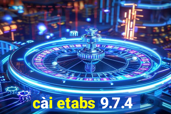 cài etabs 9.7.4