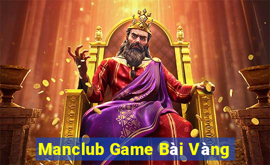 Manclub Game Bài Vàng