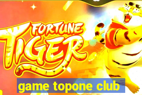 game topone club