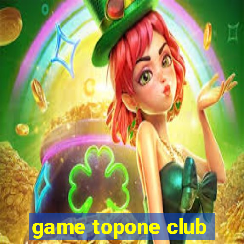 game topone club