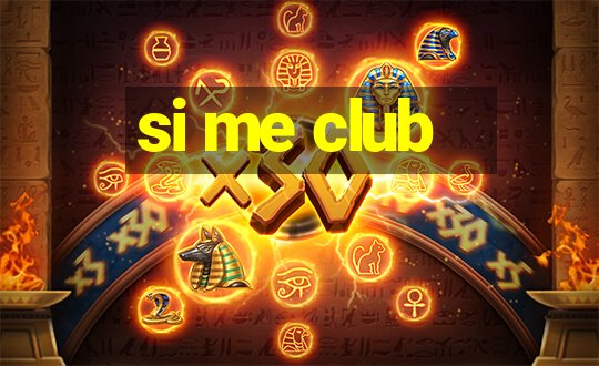 si me club