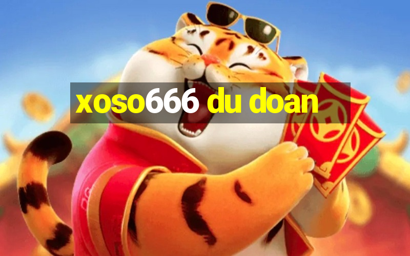 xoso666 du doan