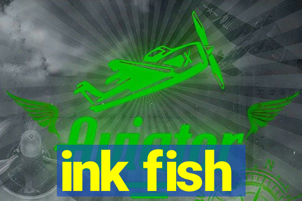 ink fish