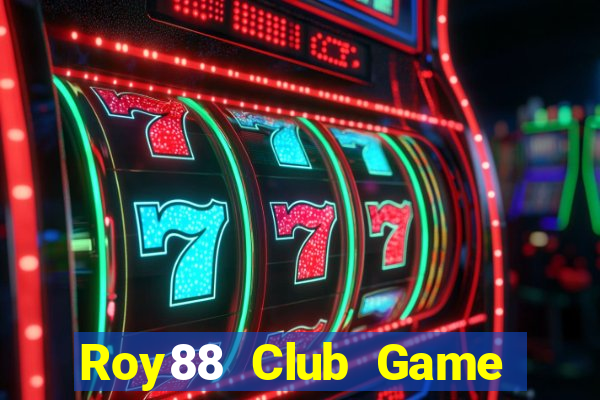 Roy88 Club Game Bài Chắn