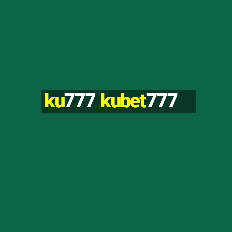 ku777 kubet777