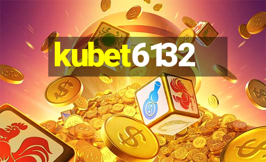 kubet6132