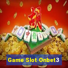 Game Slot Onbet3