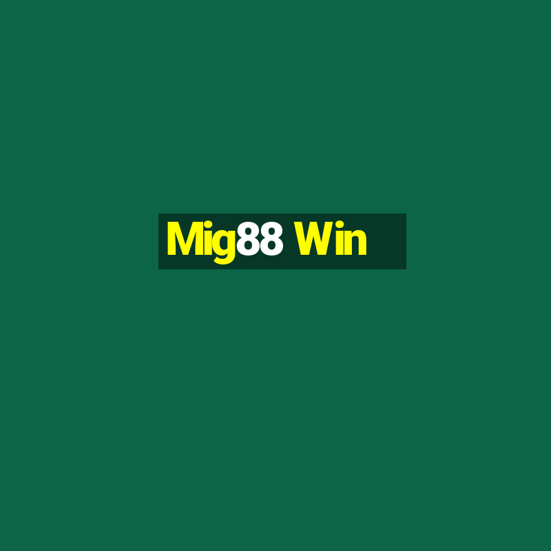 Mig88 Win