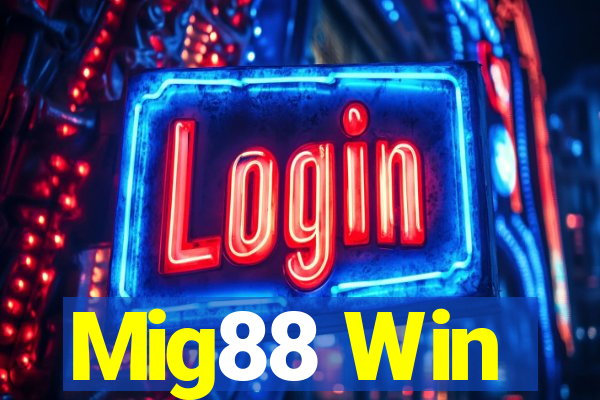 Mig88 Win