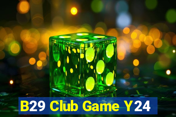 B29 Club Game Y24