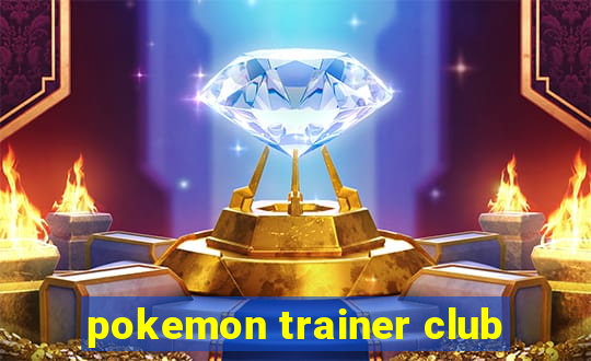 pokemon trainer club