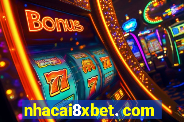 nhacai8xbet. com