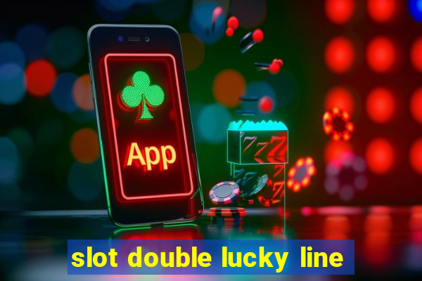 slot double lucky line