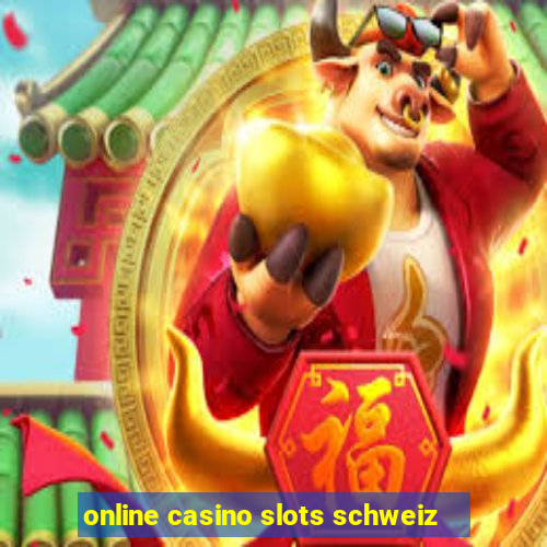 online casino slots schweiz