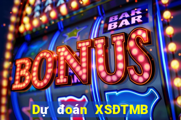 Dự đoán XSDTMB ngày 4