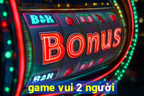 game vui 2 người