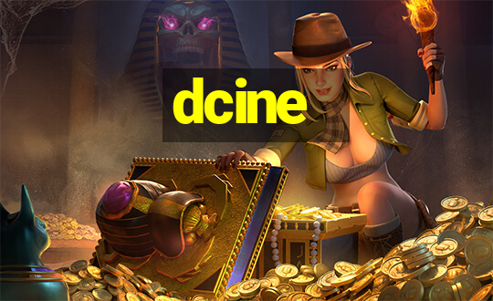 dcine