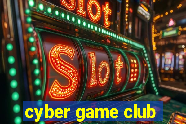 cyber game club