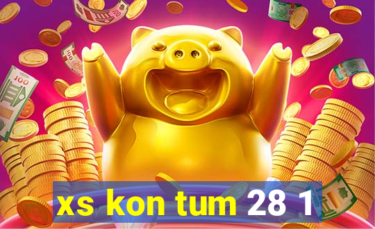 xs kon tum 28 1