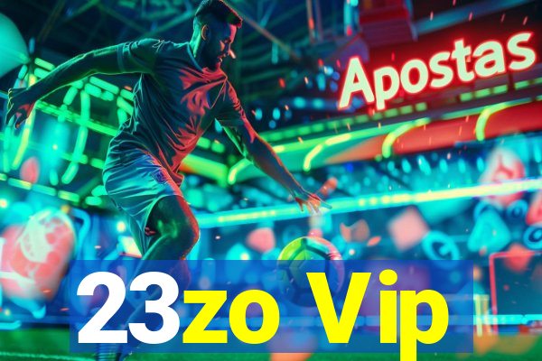 23zo Vip