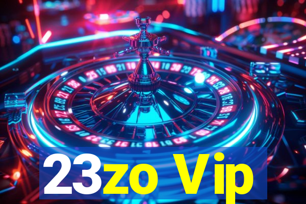 23zo Vip