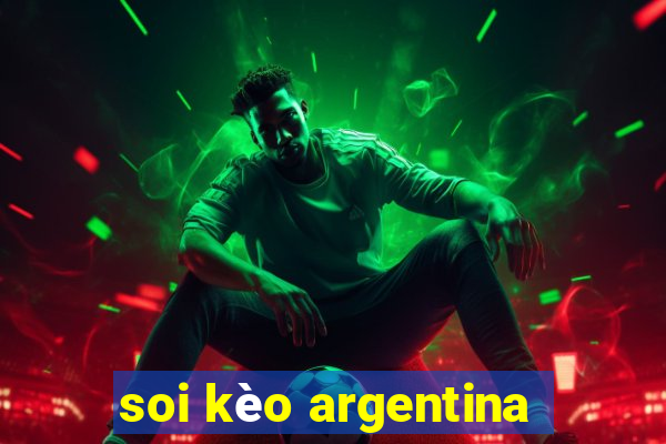 soi kèo argentina