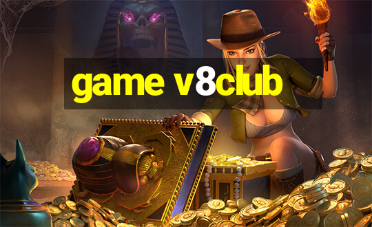 game v8club