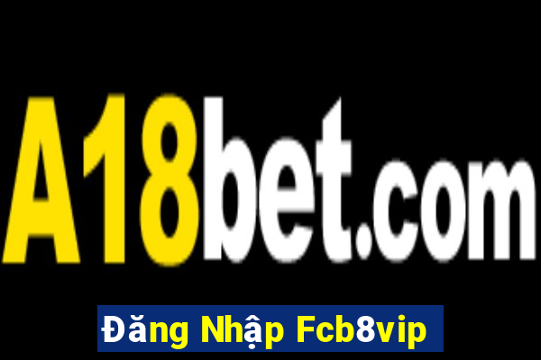 Đăng Nhập Fcb8vip