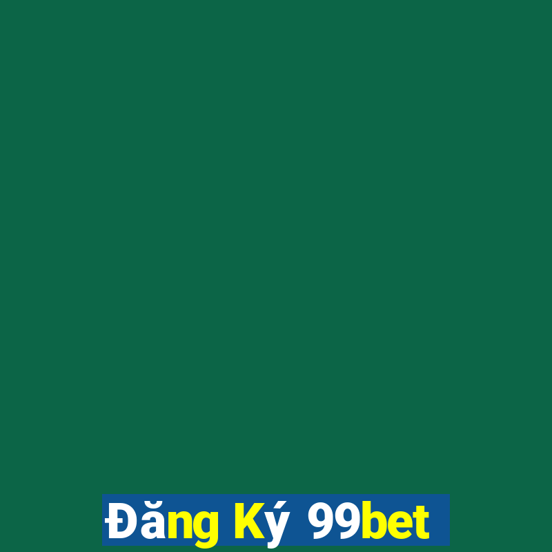 Đăng Ký 99bet