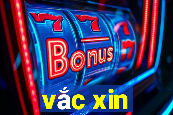 vắc xin