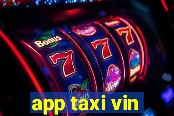 app taxi vin