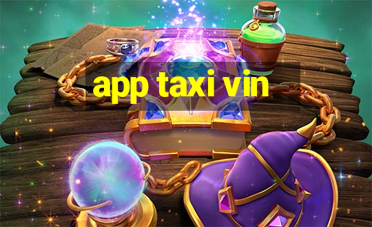 app taxi vin