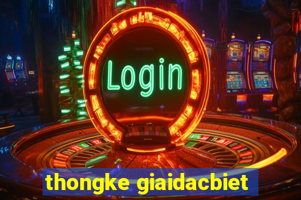 thongke giaidacbiet