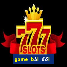 game bài đổi thưởng uy tín ufoinfo