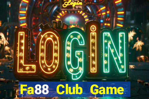 Fa88 Club Game Bài Mậu Binh