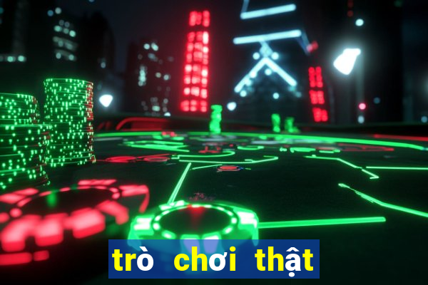 trò chơi thật hay thách