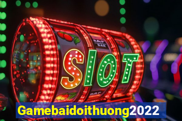 Gamebaidoithuong2022 Game Bài Tài Xỉu