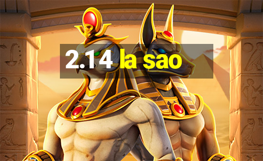 2.1 4 la sao