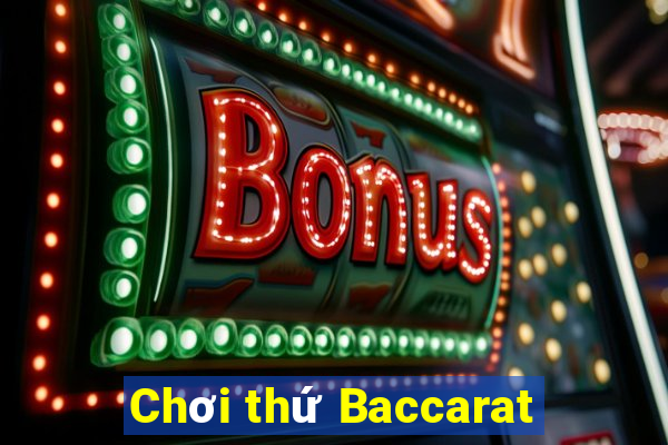 Chơi thứ Baccarat