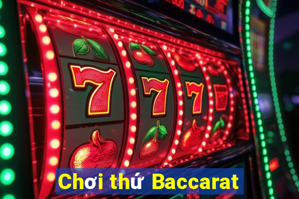 Chơi thứ Baccarat