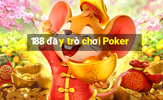 188 đầy trò chơi Poker