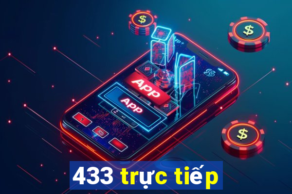 433 trực tiếp