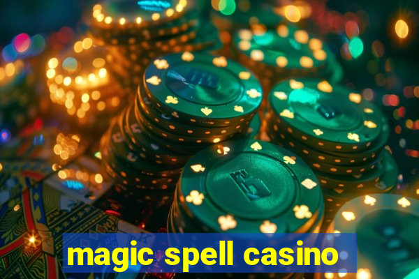 magic spell casino