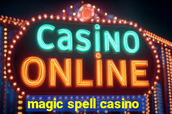 magic spell casino