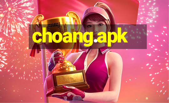 choang.apk