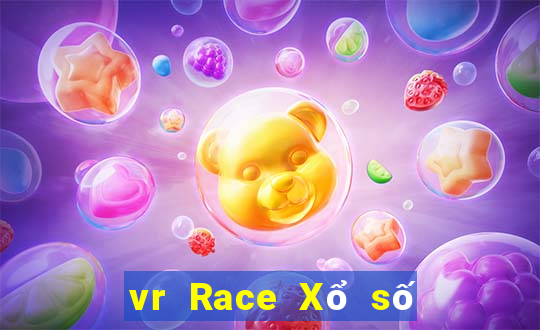 vr Race Xổ số ở đâu