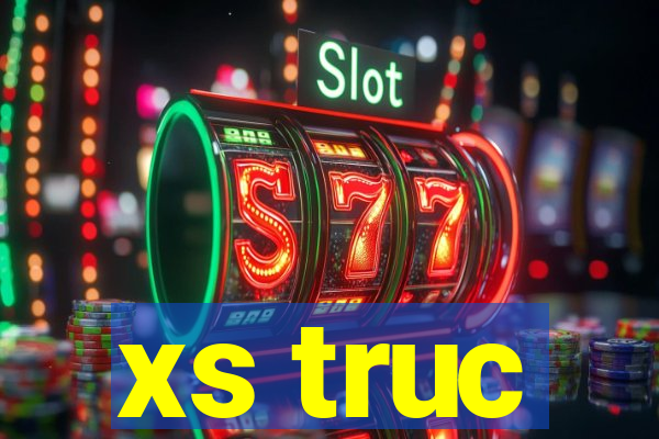 xs truc