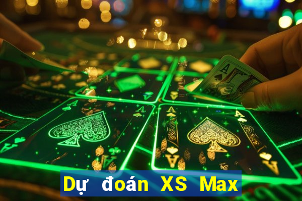 Dự đoán XS Max 3D thứ bảy